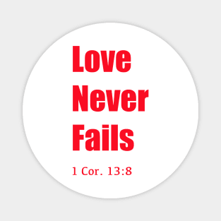 Love never fails Magnet